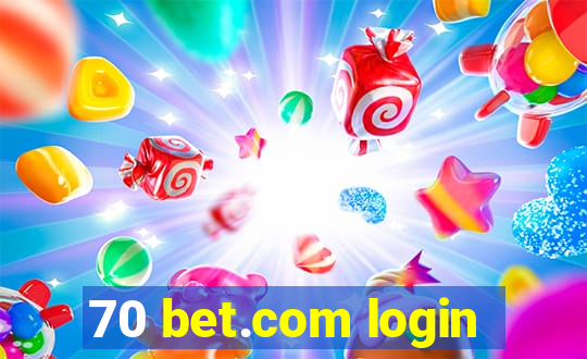 70 bet.com login